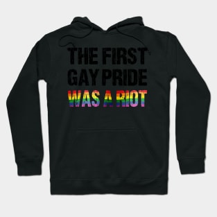 The First Gay Pride was a Riot Distressed Rainbow Flag Design Hoodie